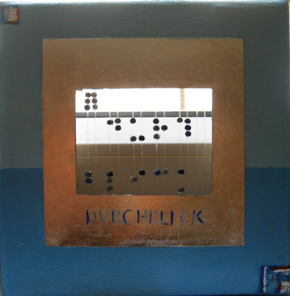 "Durchblick"
Acryl auf Leinwand und Blattsilber auf Pappe, Nylonfäden und Perlen.
Tastbares Bild